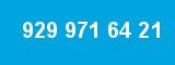 929 971 64 21